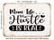 DECORATIVE METAL SIGN - Mom Life the Hustle is Real - Vintage Rusty Look